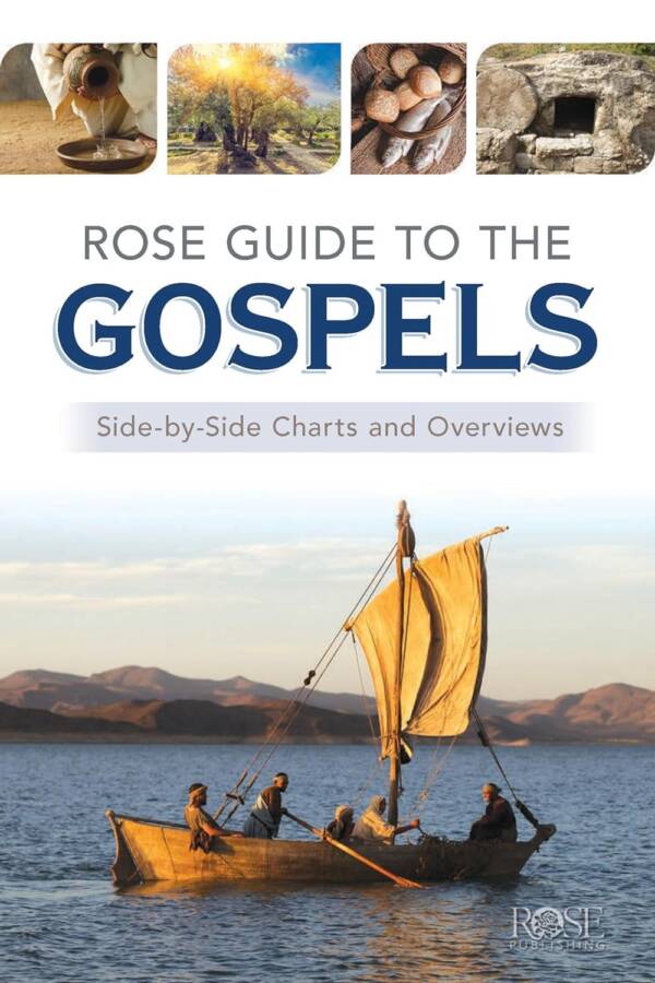 Rose Guide to the Gospels: Side-by-Side Charts and Overviews